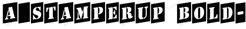 a_StamperUp Bold字体转换